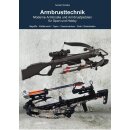 Armbrusttechnik - Moderne Armbrüste und...