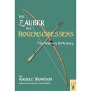 Der Zauber des Bogenschießens - The witchery of...