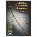 Die Bibel des Traditionellen Bogenbaus Band 4 (Hardcover)
