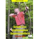 Schule des traditionellen Bogenschießens - Step by...
